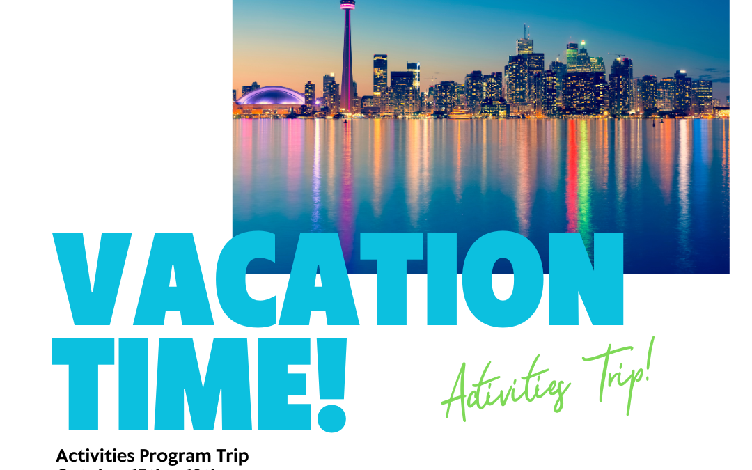 Activities Trip to Ontario, CA – October 13th – 19th ($1,172) (Limit 8)